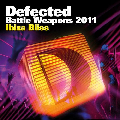 Defected Battle Weapons 2011 Ibiza Bliss Various Artists