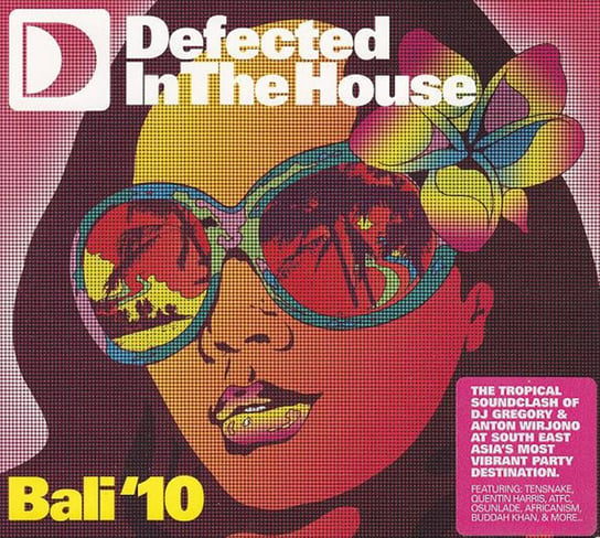 Defected In The House: Bali 10 DJ Gregory, Wirjono Anton, ATFC, Harris Quentin, Tensnake, Deep Zone