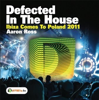 Defected In The House Ibiza Comes To Poland Various Artists