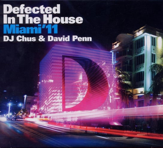Defected In The House Miami 11 DJ Chus, Penn David, Blaze, Morales David
