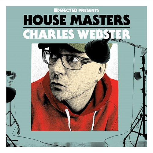 Defected Presents House Masters - Charles Webster Various Artists