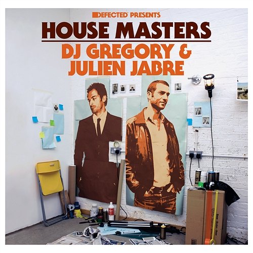 Defected Presents House Masters: DJ Gregory & Julien Jabre House Masters: DJ Gregory & Julien Jabre