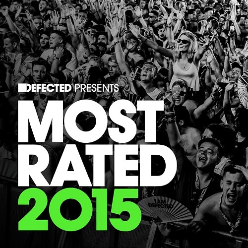 Defected Presents Most Rated 2015 Various Artists