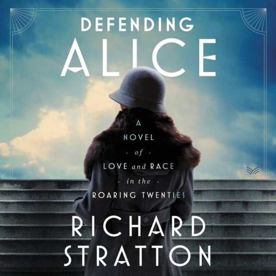 Defending Alice Stratton Richard