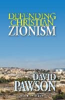 Defending Christian Zionism Pawson David