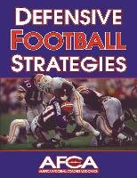 Defensive Football Strategies American Football Coaches Association