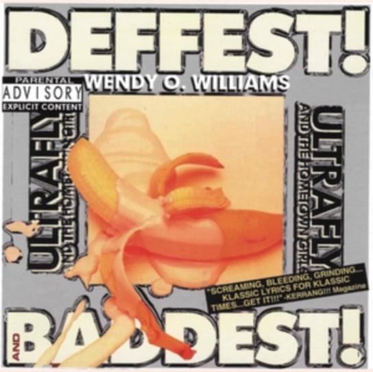 Deffest! And Baddest! Wendy O. Williams