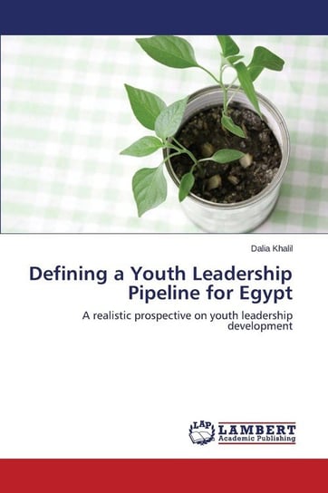 Defining a Youth Leadership Pipeline for Egypt Khalil Dalia