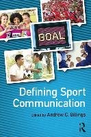 Defining Sport Communication Billings Andrew C.
