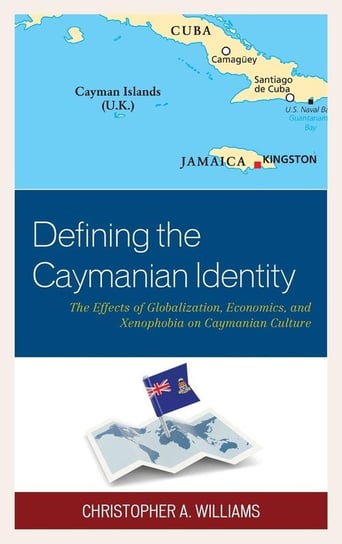 Defining the Caymanian Identity Williams Christopher A.