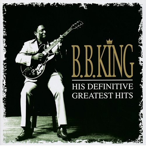 Definitive Greatest Hits B.B. King