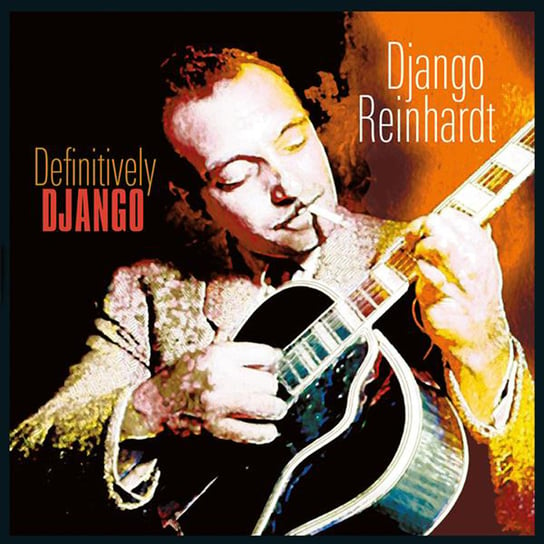 Definitively Django (Remastered), płyta winylowa Reinhardt Django, Grappelli Stephane