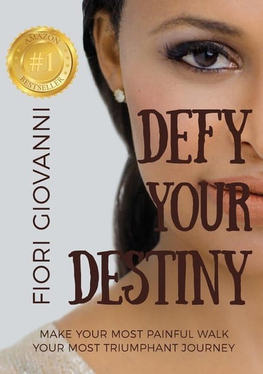 Defy Your Destiny Giovanni Fiori