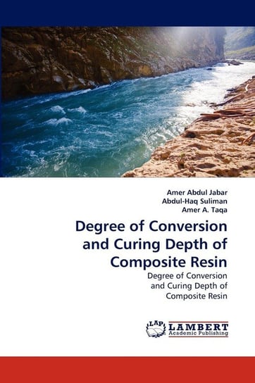 Degree of Conversion and Curing Depth of Composite Resin Abdul Jabar Amer