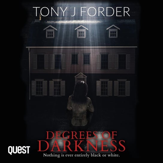 Degrees of Darkness Tony J. Forder