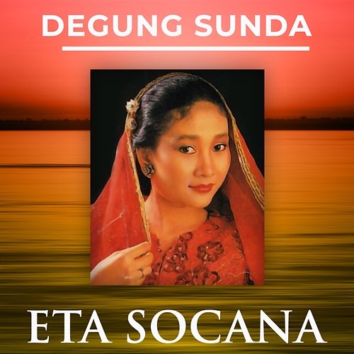 Degung Sunda Eta Socana Nining Meida & Barman S.