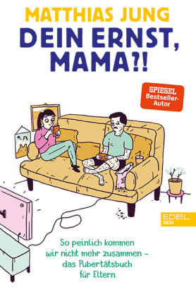 Dein Ernst, Mama? Edel Books - ein Verlag der Edel Verlagsgruppe