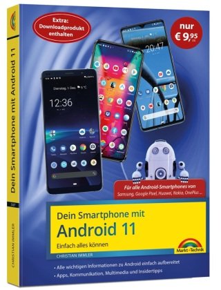 Dein Smartphone mit Android 11 Markt + Technik