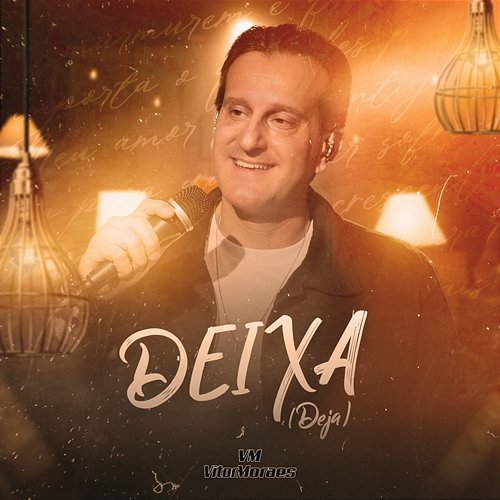 Deixa (Deja) Vitor Moraes