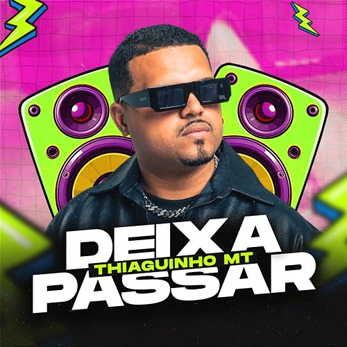 Deixa Passar Thiaguinho MT