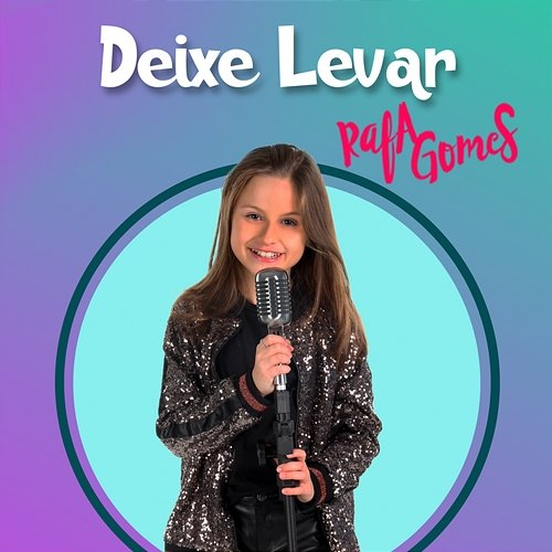 Deixe Levar Rafa Gomes