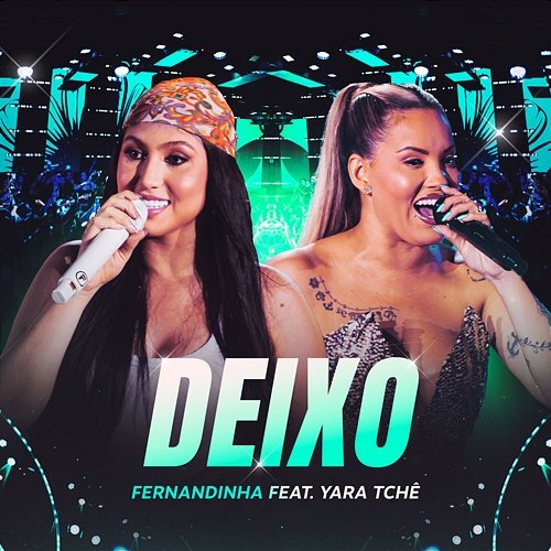 Deixo Fernandinha & Yara Tchê