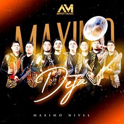 Deja Maximo Nivel Norteño Banda