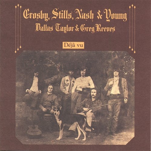Deja Vu Crosby, Stills, Nash & Young