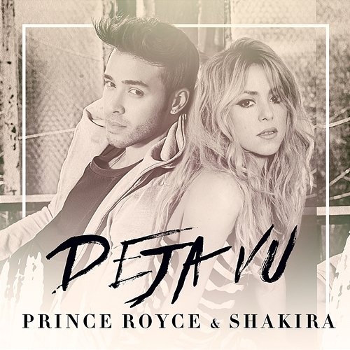 Deja vu Prince Royce, Shakira