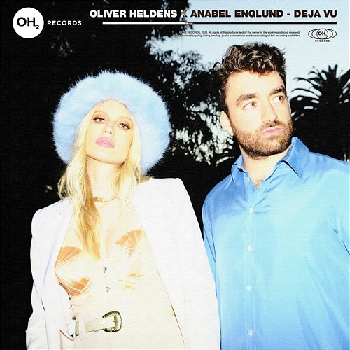 Deja Vu Oliver Heldens & Anabel Englund