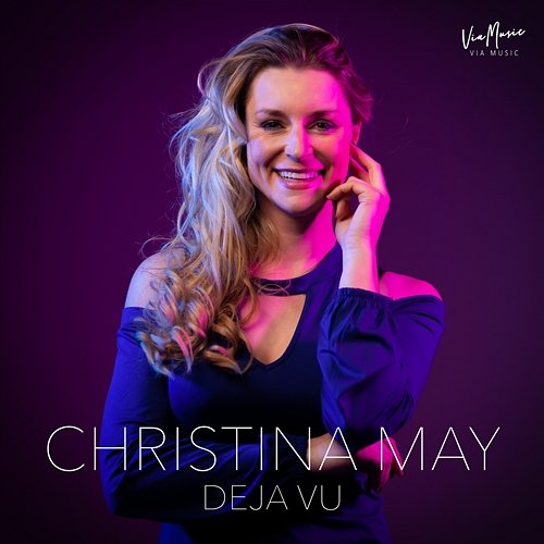 Deja Vu Christina May
