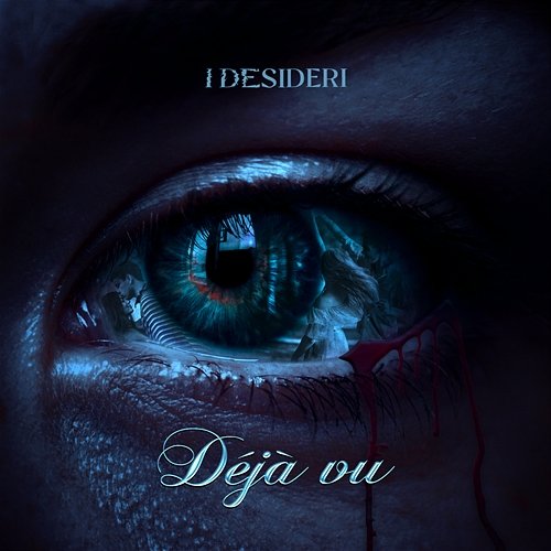 Déjà Vu I Desideri