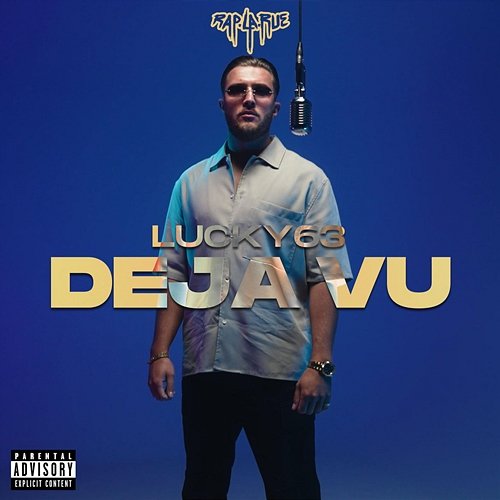 Deja vu Rap La Rue, Lucky63