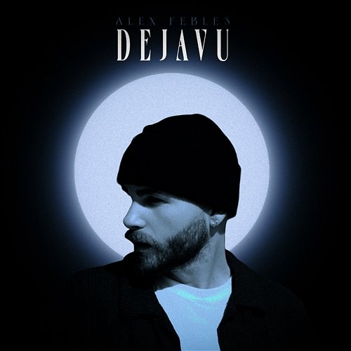 Deja Vu Alex Febles
