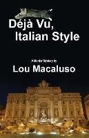 Deja Vu, Italian Style Macaluso Lou