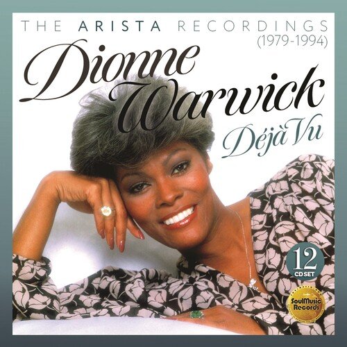 Deja Vu ~ the Arista Recordings (1979-1984) Warwick Dionne