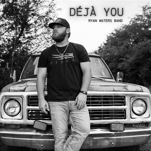 Déjà You Ryan Waters Band