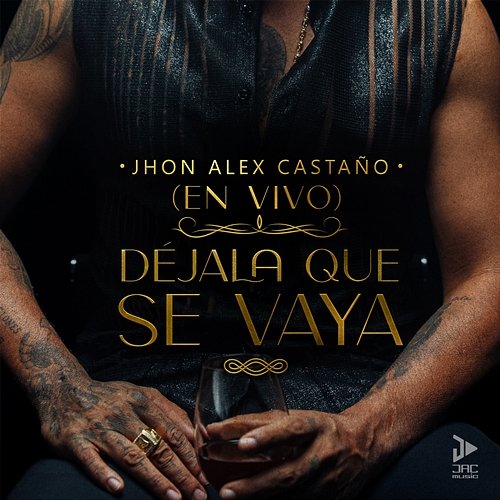 Déjala Que Se Vaya Jhon Alex Castaño