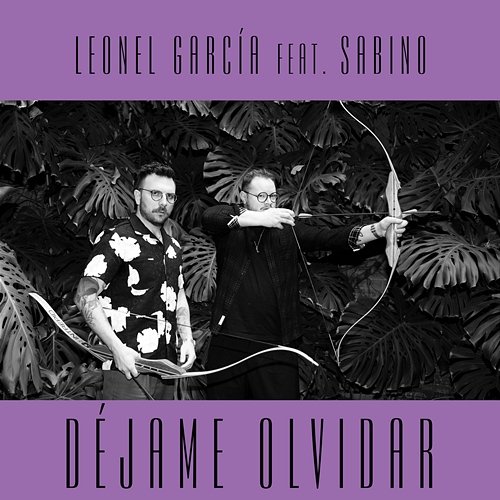 Déjame Olvidar Leonel García feat. Sabino