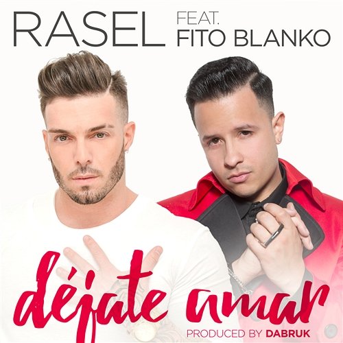 Déjate amar (feat. Fito Blanko) Rasel