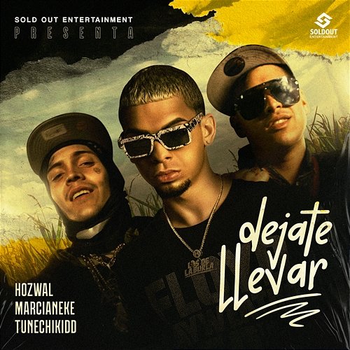 Déjate Llevar Hozwal, Marcianeke & Tunechikidd