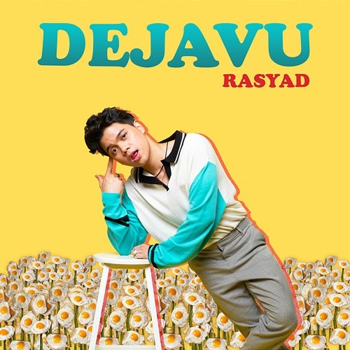 Dejavu Rasyad