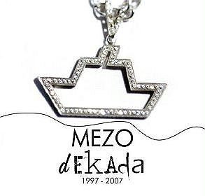 Dekada 1997-2007 Mezo
