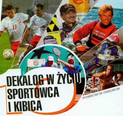 Dekalog w życiu sportowca i kibica Mrowiec Tadeusz