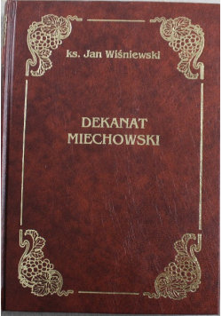 Dekanat Miechowskireprint z 1917 r Wydawnictwo Jedność