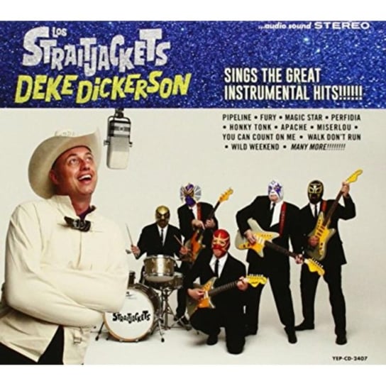 Deke Dickerson Sings the Great Instrumental Hits Los Straitjackets