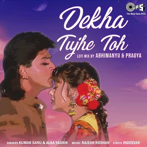 Dekha Tujhe Toh Kumar Sanu & Alka Yagnik