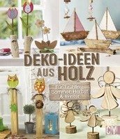 Deko-Ideen aus Holz Auenhammer Gerlinde, Dawidowsk Marion, Diepolder Annette, Heinzmann Sigrid