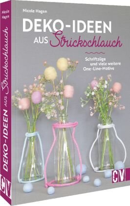 Deko-Ideen aus Strickschlauch Christophorus-Verlag