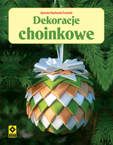 Dekoracje choinkowe Bojrakowska-Przeniosło Agnieszka